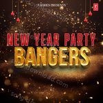 New Year Party Bangers - Guru Randhawa Song Download